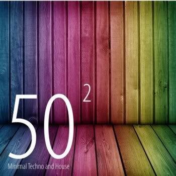 50 Minimal Techno & House Vol 02 50 Minimal Techno & House Vol 02