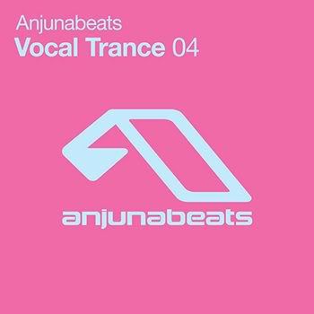 Anjunabeats Vocal Trance 04 (2012) Anjunabeats Vocal Trance 04 (2012)