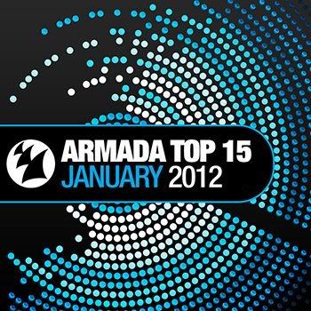 Armada Top 15: January 2012 (2011) Armada Top 15: January 2012 (2011)