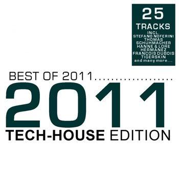 Best Of 2011 - Tech-House Edition (2011) Best Of 2011 - Tech-House Edition (2011)