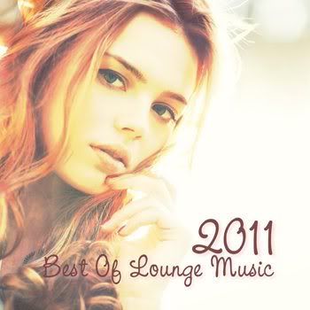 Best Of Lounge Music 2011 (2011) Best Of Lounge Music 2011 (2011)