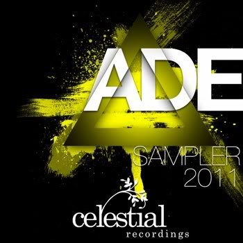 Celestial Recordings Amsterdam Dance Event 2011 (2011) Celestial Recordings Amsterdam Dance Event 2011 (2011)