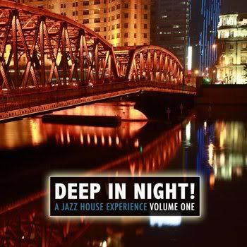 Deep In The Night! A Jazz House Experience (2011) Deep In The Night! A Jazz House Experience (2011)