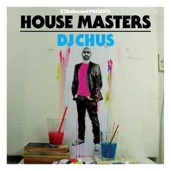 Defected Presents House Masters: DJ Chus (2012) Defected Presents House Masters: DJ Chus (2012)