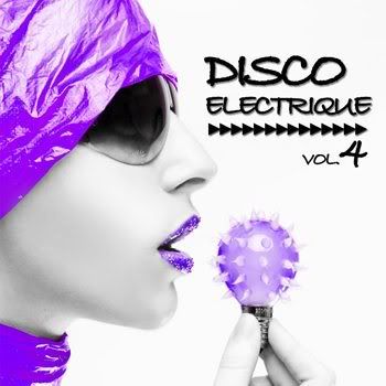 Disco Electrique Vol 4 (2012) Disco Electrique Vol 4 (2012)