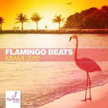 Flamingo Beats Miami 2012 (2012) Flamingo Beats Miami 2012 (2012)