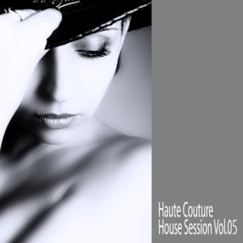 Haute Couture: House Session Volume 5 Haute Couture: House Session Volume 5