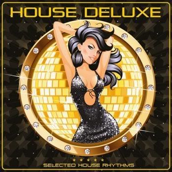 House Deluxe: Selected House Rhythms (2012) House Deluxe: Selected House Rhythms (2012)