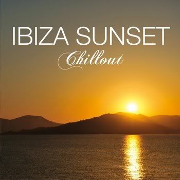 Ibiza Sunset Chillout (2012) Ibiza Sunset Chillout (2012)