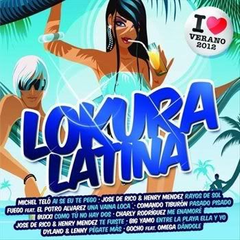 Lokura Latina - I Love Verano (2012) Lokura Latina - I Love Verano (2012)