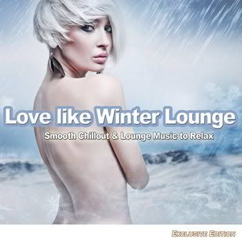 Love Like Winter Lounge (2011) Love Like Winter Lounge (2011)