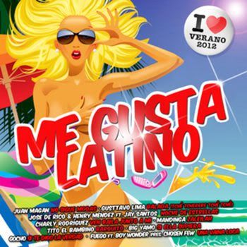 Me Gusta Latino 2012 - I Love Verano (2012) Me Gusta Latino 2012 - I Love Verano (2012)