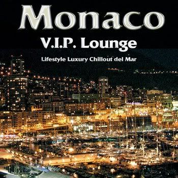 Luxury Lifestyle on Monaco Vip Lounge  Luxury Lifestyle Chillout Del Mar   2012     Top