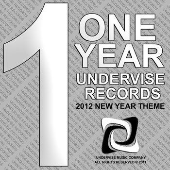 One Year Undervise Records: 2012 New Year Theme (2011) One Year Undervise Records: 2012 New Year Theme (2011)