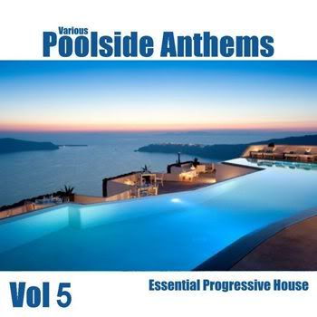 Poolside Anthems Vol 5 (2012) Poolside Anthems Vol 5 (2012)