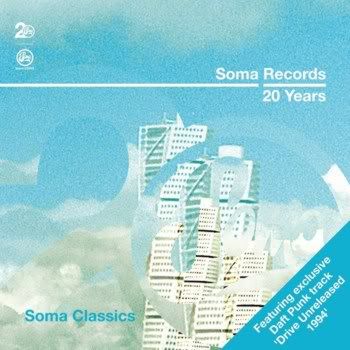 Soma Records 20 Years: Soma Classics Soma Records 20 Years: Soma Classics