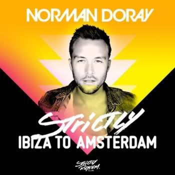 Strictly Ibiza to Amsterdam (Mixed by Norman Doray) [2CD] (2011)