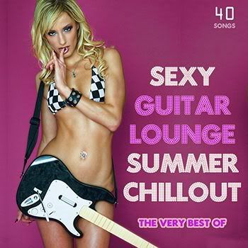   on Va   The Very Best Of Sexy Guitar Lounge Summer Chillout   2012