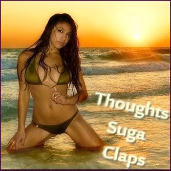 Thoughts Suga Claps (2011) Thoughts Suga Claps (2011)