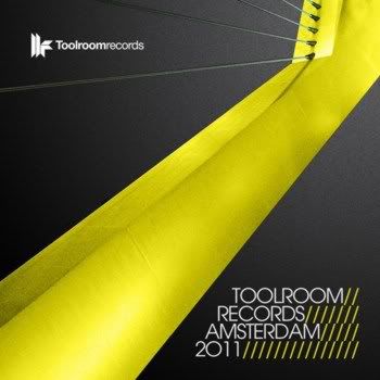 Toolroom Records Amsterdam 2011 Toolroom Records Amsterdam 2011