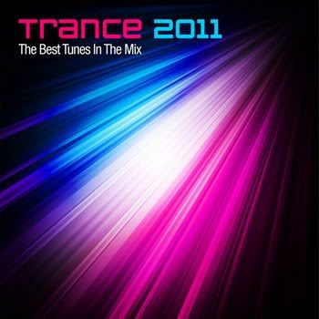 Trance 2011: The Best Tunes In The Mix (2011) Trance 2011: The Best Tunes In The Mix (2011)