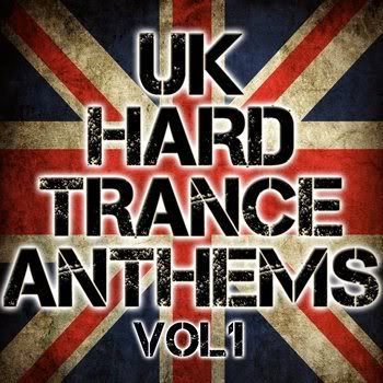 UK Hard Trance Anthems Vol 1 (2011) UK Hard Trance Anthems Vol 1 (2011)