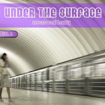 Under The Surface Appears Real Beauty Vol 2 (2011) Under The Surface Appears Real Beauty Vol 2 (2011)