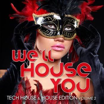 We'll House You (Tech House & House Edition Vol 2) (2012) We'll House You (Tech House & House Edition Vol 2) (2012)