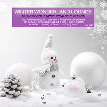 Winter Wonderland Lounge Vol 1: Music For The Most Romantic Season (2012) Winter Wonderland Lounge Vol 1: Music For The Most Romantic Season (2012)