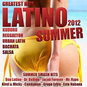 Latino Summer 2012 Greatest Hits (2012) Latino Summer 2012 Greatest Hits (2012)