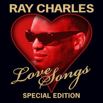 Ray Charles - Love Songs - Special Edition (2012) Ray Charles - Love Songs - Special Edition (2012)