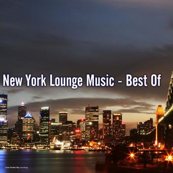 New York Lounge Music: Best of (2012) New York Lounge Music: Best of (2012)