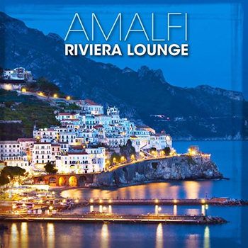 Riviera Lounge: Amalfi - Sunset Jazz Selection (2012) Riviera Lounge: Amalfi - Sunset Jazz Selection (2012)