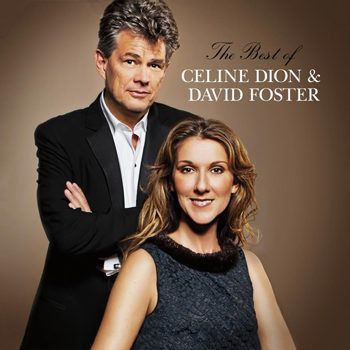 Celine Dion - The Best Of Celine Dion & David Foster (2012) Celine Dion - The Best Of Celine Dion & David Foster (2012)