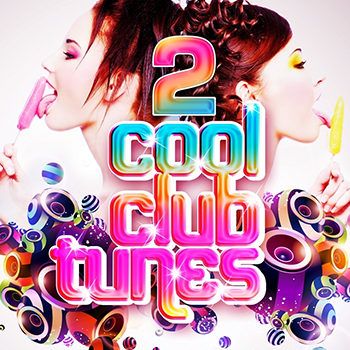 Cool Club Tunes Vol 2 (Best in Club, Electro and DJ's Ibiza Disco House Grooves) (2012) Cool Club Tunes Vol 2 (Best in Club, Electro and DJ's Ibiza Disco House Grooves) (2012)